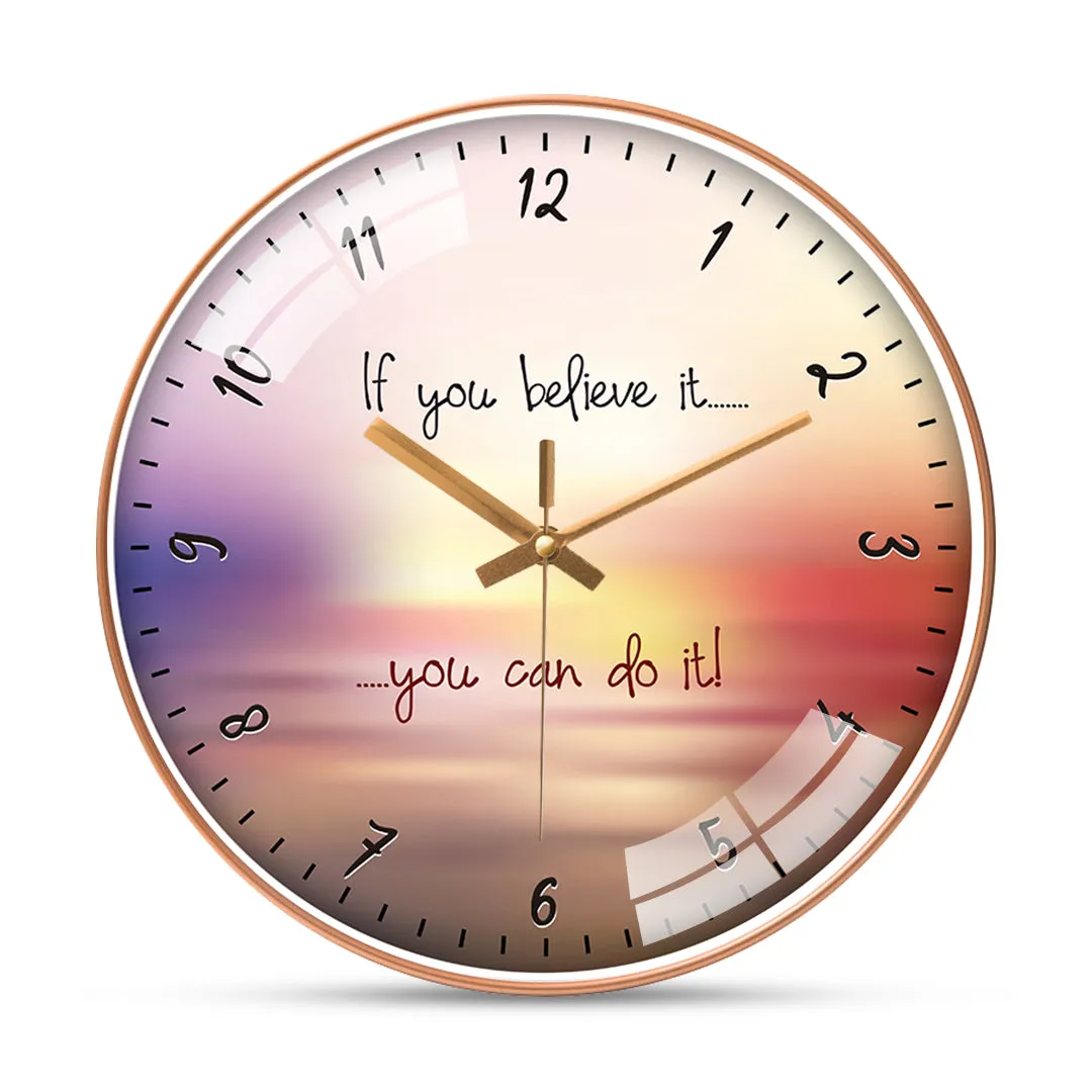 Believe encouraging quotes Wall Clock